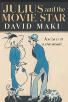 Julius and the Movie Star B0CHL19RC5 Book Cover
