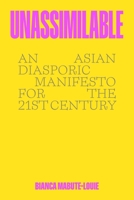 Unassimilable 006327762X Book Cover