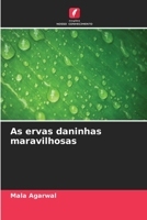 As ervas daninhas maravilhosas 6205677806 Book Cover