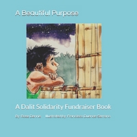 A Beautiful Purpose: A Dalit Solidarity Fundraiser Book B08W4JRMDQ Book Cover