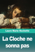 La Cloche ne sonna pas (French Edition) 369082768X Book Cover