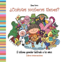 ¿CUÁNTAS MUÑECAS TIENES? El sistema gemelar ilustrado a los niños Libro interactivo B0BR17WP3P Book Cover