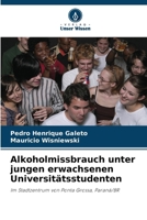 Alkoholmissbrauch unter jungen erwachsenen Universitätsstudenten (German Edition) 6207443594 Book Cover