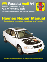 VW Passat & Audi A4: Passat (1998 thru 2005) & Audi A4 (1996 thru 2001) 1.8L 4-cylinder turbo and 2.8L V6 engines (Automotive Repair Manual) 1563927039 Book Cover