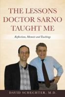 The Lessons Doctor Sarno Taught Me: Reflections, Memoir, and Teachings 1929997035 Book Cover
