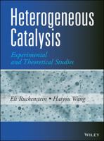 Heterogeneous Catalysis: Experimental and Theoretical Studies B00KN2VQSU Book Cover