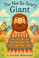 The Not-So-Scary Giant B0FJZFNCB3 Book Cover
