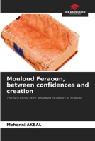 Mouloud Feraoun, between confidences and creation 6208954983 Book Cover