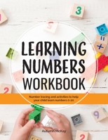 Learning Numbers Workbook: Number Tracing and Activity Practice Book for Numbers 0-20 (Pre-K, Kindergarten and Kids Ages 3-5) (Early Learning Workbook) 1952016088 Book Cover