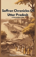Saffron Chronicles Of Uttar Pradesh 9362694166 Book Cover