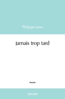 Jamais trop tard (French Edition) 2414539682 Book Cover
