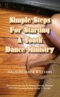 Simple Steps for Starting a Youth Dance Ministry 0578120232 Book Cover