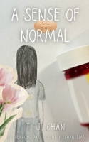 A Sense of Normal B0GWJY1WGV Book Cover