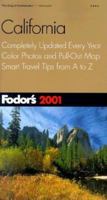 Fodor's California 2001: Completely Updated Every Year, Color Photos and Pull-Out Map, Smart Travel Tips from A to Z (Fodor's Gold Guides) 0679005668 Book Cover
