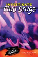Investigate Club Drugs 0766042219 Book Cover