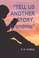 "Tell Us Another Story, Grandma" B086PLBY89 Book Cover