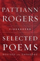 Firekeeper: Selected Poems 1571314008 Book Cover