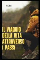 Il viaggio della vita attraverso i passi B0BFNX2SFG Book Cover