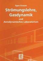 Strömungslehre, Gasdynamik Und Aerodynamisches Laboratorium 3519004356 Book Cover