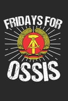 Fridays For Ossis: DDR & Ostdeutschland Notizbuch 6'x9' Liniert Geschenk für Ostblock & Dresden (German Edition) 1660751632 Book Cover