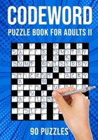 Codeword Puzzle Books for Adults II: Code Breaker / Code Word Puzzlebook | 90 Puzzles B08BW79T3H Book Cover