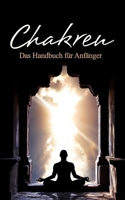 Chakren: Das Handbuch f�r Anf�nger 1688182527 Book Cover