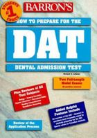 How to Prepare for the Dental Admissions Test (Barron's How to Prepare for the Dental Admissions Test (Dat)) 0764105779 Book Cover
