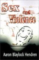 Sex and Violence 0595208363 Book Cover