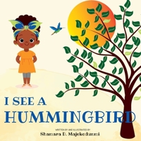 I See a Hummingbird 1664260188 Book Cover