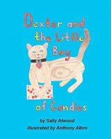 Dexter and the Little Bag of Candies 1461044979 Book Cover