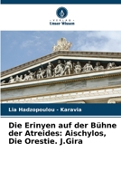 Die Erinyen auf der Bühne der Atreides: Aischylos, Die Orestie. J.Gira 6205851776 Book Cover