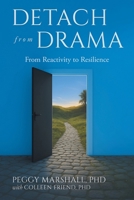 Detach from Drama: From Reactivity to Resilience B0FT4LX2KJ Book Cover