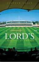 Lord's: The Cathedral of Cricket 0752421670 Book Cover