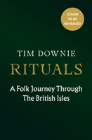 Rituals: A Journey Through the British Isles 1529980380 Book Cover