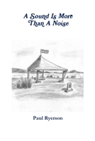 A Sound Is More Than A Noise 1312209801 Book Cover