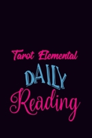 Tarot Elemental Daily Reading: Five Readings to Reset Your Life B084QBL6T3 Book Cover