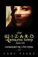 'Treasure of the Djinn' Book 8 from the Wizard of Crescent Keep Series 1548267252 Book Cover