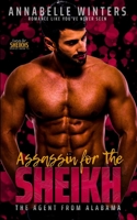 Assassin for the Sheikh: The Agent from Alabama 171905603X Book Cover