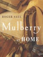Mulberry at Home: A Decorator's Guide to Creating the Look 0091868122 Book Cover