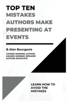 Top Ten Mistakes Authors Make Presenting at Events 1088099610 Book Cover