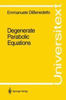 Degenerate Parabolic Equations (Universitext) 0387940200 Book Cover