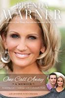 One Call Away: Facing the Unexpected with Resilient Faith 0849947197 Book Cover