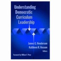 Understanding Democratic Curriculum Leadership 0807738263 Book Cover