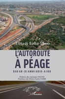 L'autoroute à péage Dakar - Diamniadio - Aibd (Harmattan Sénégal) (French Edition) 2343149461 Book Cover