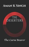 The Deserters: The Curse Bearer 1983097365 Book Cover