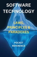 Software & Technology - Laws, Principles & Paradoxes: Pocket Reference B0DYK6JWFM Book Cover