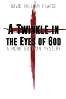 A Twinkle in the Eyes of God: A Monk Buttman Mystery 1684334136 Book Cover