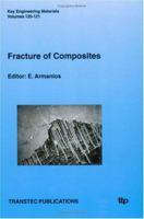 Fracture of Composites (Key Engineering Materials , Vol 120-121) 0878497250 Book Cover