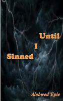 Until I Sinned 0615957676 Book Cover