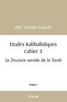 Études Kabbalistiques - Tome 2: Cahier 2 (French Edition) 2414493895 Book Cover